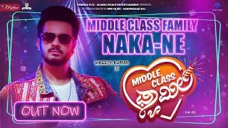 MIDDLE CLASS FAMILY - NAKANE SONG   VINEETH KUMAR  SRAJAN KUMAR TONSE  RAHUL AMIN  SAMATA AMIN