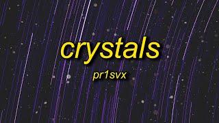 pr1svx - crystals slowedtiktok version