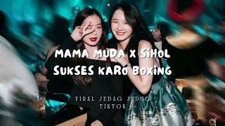 MAMA MUDA X SIHOL SUKSES KARO BOXING NIGHT PARTY JEDAG JEDUG SOUND VIRAL TIKTOK  JANGAN LUPA COLOK