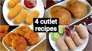 4 easy cutlet recipes  quick veg cutlet recipes  आसान कटलेट बनाने की विधि