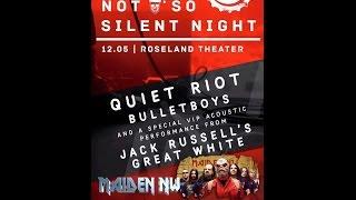 Quiet Riot- BulletBoys Jack Russel- Maiden N.W.  125 Roseland