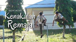 SILENT MOVIE - KENAKALAN REMAJA