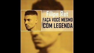 Filipe Ret - Faça Você Mesmo - Legendado