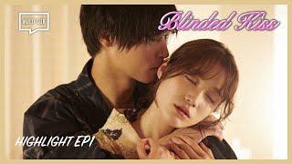 ENG SUB MULTI Highlight Blinded Kiss  Episode 1