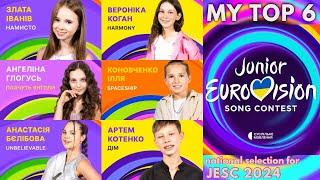  MY TOP 6 - Ukrainian Selection  Jesc 2024