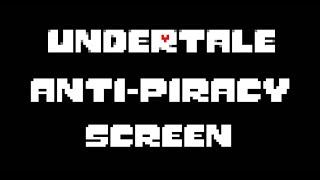 Undertale Anti Piracy Screen