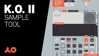 The sample tool KO II EP-133 - Deep dive tutorial guide