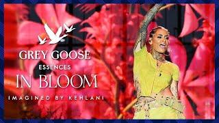 GREY GOOSE Essences In Bloom Livestream  Imagined by Kehlani