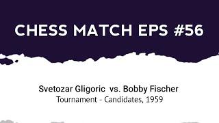 Svetozar Gligoric vs Bobby Fischer  Tournament - Candidates 1959