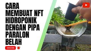 pipa belah hidroponik sistem nft part 1#hidroponik #hidroponiknft