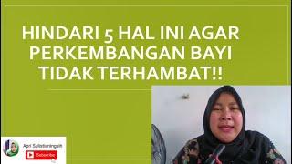 hindari lima hal ini agar perkembangan bayi tidak terhambat