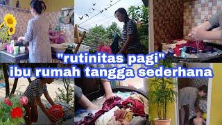 RUTINITAS PAGI HARI IBU RUMAH TANGGA  KEGIATAN IBU RUMAH TANGGA DI PAGI HARI #dailyactivity