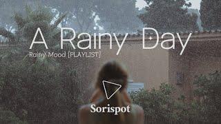 PLAYLIST 비오는날 듣기 좋은 노래   빗소리 감성플리  A rainy day