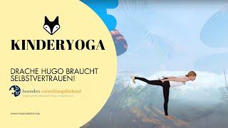 Kinderyoga mit Drachen & Adlern. Yoga und Achtsamkeit für Kinder mit Selbstvertrauen