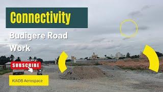 Road Widening work & Connectivity from Budigere Town to KIADB Aerospace Bangalore  Call 6360219373