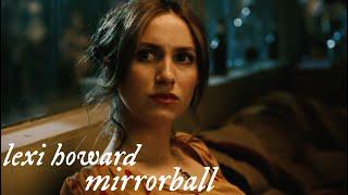 lexi howard  mirrorball