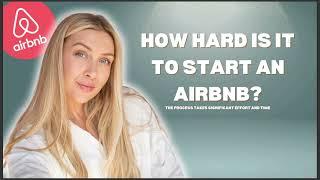 HOW HARD IS IT TO START AN AIRBNB 2024