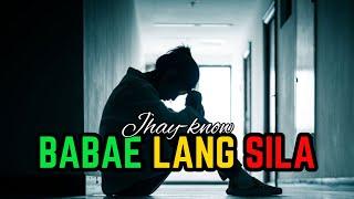 Jhay-know - BABAE LANG SILA Lyric Video  RVW