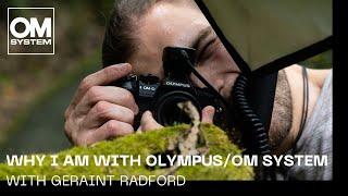 Geraint Radford on why he shoots with OlympusOM SYSTEM