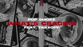 Pop Smoke - Whats Crackin feat. Takeoff Official Lyric Video