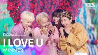 WINNER위너 - I LOVE U @인기가요 inkigayo 20220731