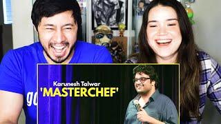 KARUNESH TALWAR  Masterchef  Stand Up Comedy  Reaction  Jaby Koay