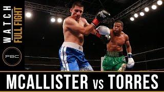 McAllister vs Torres FULL FIGHT March 28 2017 - PBC on FS1