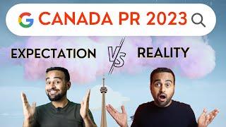 Canada PR 2023 Do you Get what you Expect?