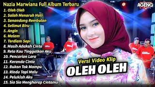 Nazia Marwiana Full Album  Oleh Oleh Nazia Marwiana Full Album Terbaru 2024 - AGENG MUSIC