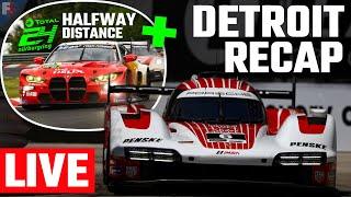 LIVE IMSA Detroit Report PLUS 24 Hours of Nurburgring Halfway Recap