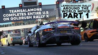 TeamSalamone Rally Around the World in Chrome Lamborghini - GoldRush Rally - PART 1