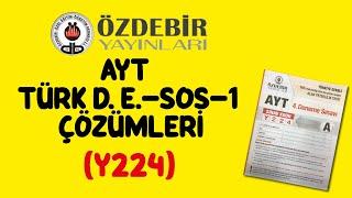 AYT ÖZDEBİR  TG 4.DENEME TÜRK DİLİ VE EDEBİYATI-SOSYAL -1 TESTİ ÇÖZÜMLERİ Y224 25-28 ŞUBAT