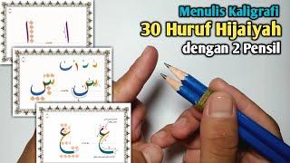 Tutorial Kaligrafi 2 Pensil - Menulis Huruf Hijaiyah Yang Benar