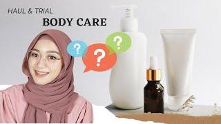 Haul & Trial Nyobain berbagai merk Body Care 15k - 200k