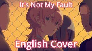 【English cover】MILGRAM - Its Not My Fault ミルグラム -  悪くないもん feat. SOLARIA