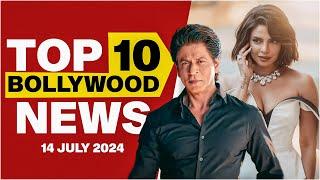 Top 10 Bollywood News  14th July 2024  Shah Rukh Khan  Priyanka Chopra #bollywood #bollywoodnews