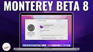 macOS Monterey Beta 8 Whats New? + Patched Sur is down & OCLP 0.2.5 Update