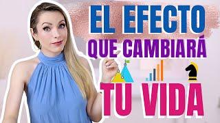 ¡EL EFECTO QUE CAMBIARÁ TU VIDA