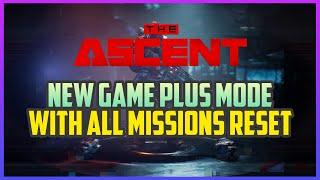 The Ascent - Manual New Game Plus Mode