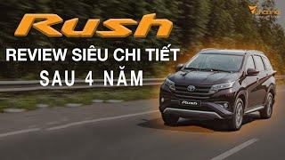  Review siêu chi tiết chưa từng có về TOYOTA RUSH sau 4 năm sử dụng đi 108.000 km vs Avanza