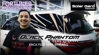 Fortuner - PASANG KACA FILM SOLAR GARD BLACK PHANTOM 2023