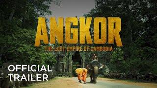 Angkor The Lost Empire of Cambodia - Official Trailer