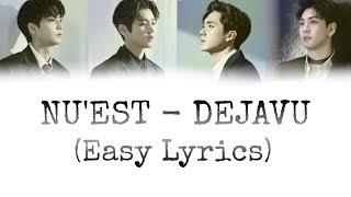 NUEST W 뉴이스트 W - Dejavu Easy Lyrics