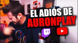 AuronPlay DEJA TWITCH y MATA su primer canal de YOUTUBE