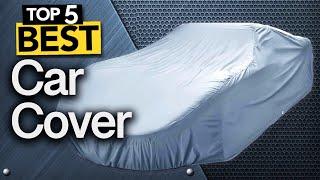  TOP 5 Best Car Covers   Buyers Guide 