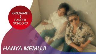 Kris Dayanti & Sandhy Sondoro - Hanya Memuji  Official Music Video