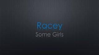 Racey Some Girls Lyrics