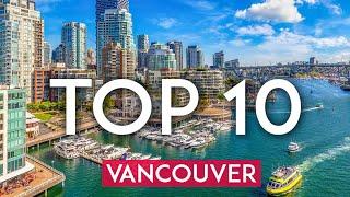 TOP 10 Things to do in Vancouver - 2023 Travel Guide