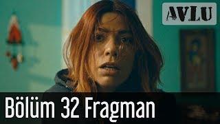 Avlu 32. Bölüm Fragman