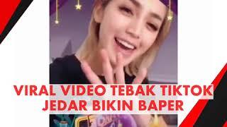 VIRAL VIDEO TIKTOK JEDAR BIKIN BAPER